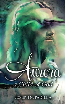 Hardcover Aurora: A Child of God Book