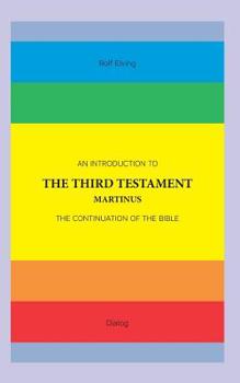 Paperback An Introduction to The Third Testament: The Continuation of The Bible Book