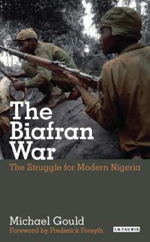 Paperback The Biafran War: The Struggle for Modern Nigeria Book