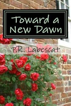 Paperback Toward a New Dawn: A Collection of Poems Book