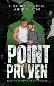 Point Proven: The Violent Oaths Trilogy