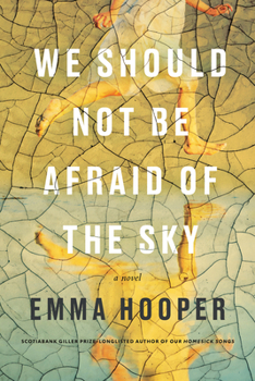 Hardcover We Should Not Be Afraid of the Sky Book