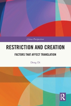 Paperback Restriction and Creation: Factors That Affect Translation Book