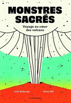Hardcover Monstres sacrés: Voyage au cœur des volcans [French] Book