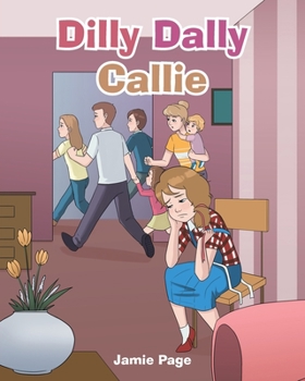 Paperback Dilly Dally Callie Book