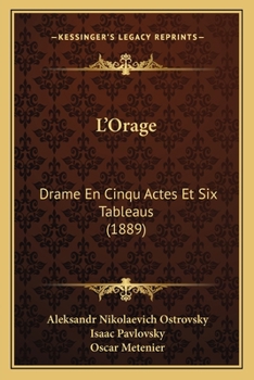 Paperback L'Orage: Drame En Cinqu Actes Et Six Tableaus (1889) [French] Book