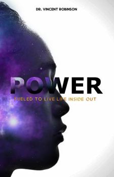 Paperback POWER: FULED TO LIVE LIFE INSIDE OUT Book