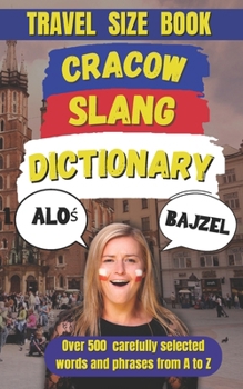 Paperback Cracow Slang Dictionary: A Linguistic Adventure through the Streets of the Royal City Book