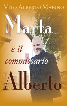 Paperback Marta e il commissario Alberto [Italian] Book