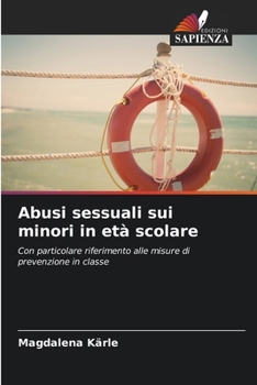 Abusi sessuali sui minori in età scolare (Italian Edition)
