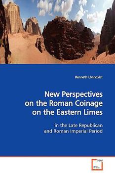 Paperback New Perspectives on the Roman Coinage on the Eastern Limes Book