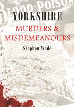 Yorkshire Murders Misdemeanours
