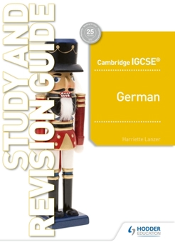 Paperback Cambridge Igcse(tm) German Study and Revision Guide: Hodder Education Group Book