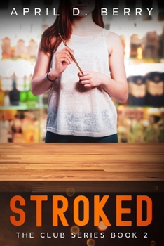 Paperback Stroked: The Club Series Book 2 Book