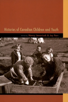 Paperback Histories of Canadian Children and Youth Book