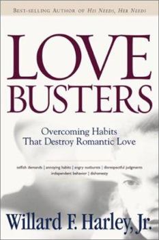 Paperback Love Busters: Overcoming Habits That Destroy Romantic Love Book