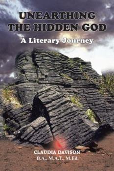 Paperback Unearthing the Hidden God: A Literary Journey Book