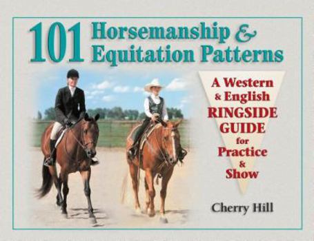 Plastic Comb 101 Horsemanship and Equitation Patterns: A Western & English Ringside Guide for Practice & Show Book