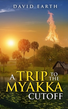 Paperback A Trip to the Myakka Cuttoff Book