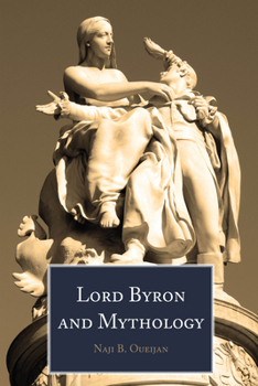 Hardcover Lord Byron and Mythology Book