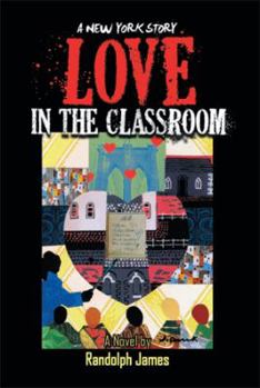 Paperback Love in the Classroom: A New York Story Book