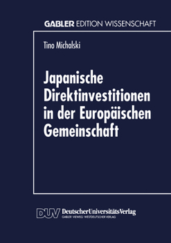 Paperback Japanische Direktinvestitionen in Der Europäischen Gemeinschaft [German] Book