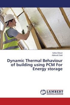 Paperback Dynamic Thermal Behaviour of building using PCM For Energy storage Book