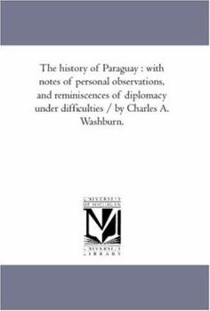 The History of Paraguay - Vol. II