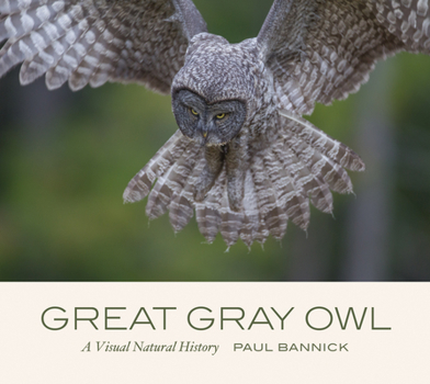 Hardcover Great Gray Owl: A Visual Natural History Book