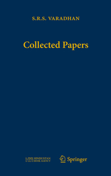 Hardcover Collected Papers of S.R.S. Varadhan: Volume 1: Limit Theorems, Review Articles. - Volume 2: Pde, Sde, Diffusions, Random Media. - Volume 3: Large Devi Book
