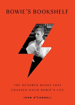 Hardcover Bowie's Bookshelf: The Hundred Books That Changed David Bowie's Life Book