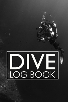 Paperback Dive Log Book: Deep Black Sea Scuba Diving Logbook Diver's Log Book Journal for Training, Beginner, Intermediate, and Experienced Div Book