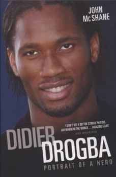 Paperback Didier Drogba: Portrait of a Hero Book