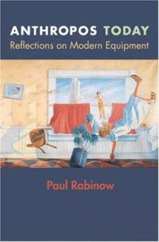 Paperback Anthropos Today: Reflections on Modern Equipment Book