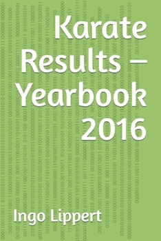 Paperback Karate Results - Yearbook 2016 Book