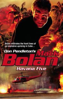 Havana Five - Book #121 of the Super Bolan
