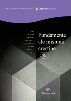 Paperback Foundations for Christian Mission, Student Workbook: Capstone Module 4, Romanian Edition [Romanian] Book