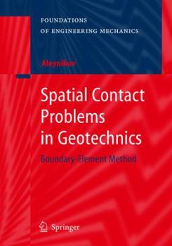 Hardcover Spatial Contact Problems in Geotechnics: Boundary-Element Method Book