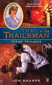 Texas Triggers - Book #328 of the Trailsman
