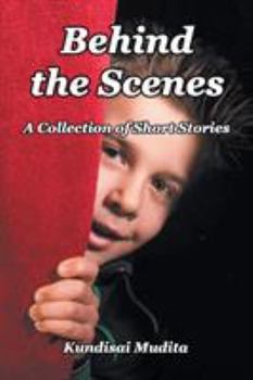 Paperback Behind the Scenes: A Collection of Short Stories Book