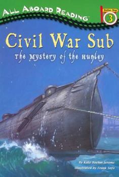 Paperback Civil War Sub: The Mystery of the Hunley: The Mystery of the Hunley Book