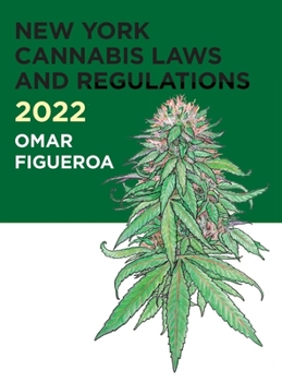 Hardcover 2022 New York Cannabis Laws and Regulations Book