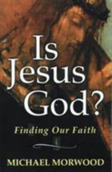 Paperback Is Jesus God?: Finding Our Faith Book