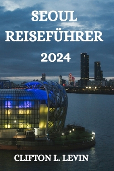 Paperback Seoul Reiseführer 2024 [German] Book