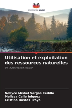 Paperback Utilisation et exploitation des ressources naturelles [French] Book
