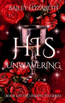 Paperback His Unwavering Book