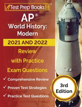 Paperback AP World History: Modern 2020 and 2021 Study Guide: AP World History Review Book and Practice Test Questions for the Advanced Placement Book