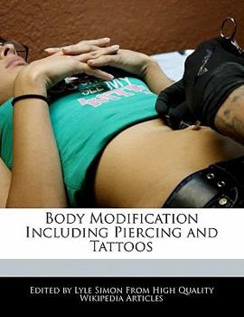 Body Modification Including Piercing and Tattoos