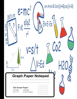Paperback Graph Paper Notepad: 5x5 Graph Ruled Squared Graphing Paper With Science Formula Cover Book