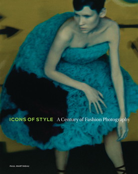 Hardcover Icons of Style: A Century of Fashion Photography Book